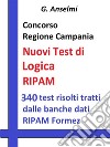  Concorso Regione Campania - I test logico attitudinali I nuovi test RIPAM. E-book. Formato EPUB ebook