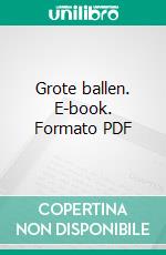 Grote ballen. E-book. Formato EPUB ebook