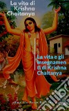 La vita di Krishna Chaitanya. E-book. Formato PDF ebook