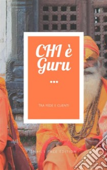 CHI è Guru. E-book. Formato PDF ebook di Dharam Anand Singh