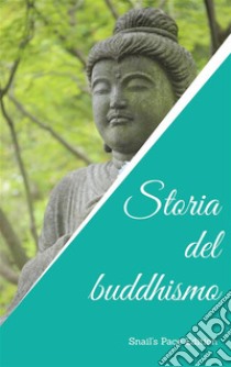 Storia del buddhismo. E-book. Formato PDF ebook di Dharam Anand Singh