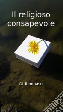 Il religioso consapevole. E-book. Formato EPUB ebook