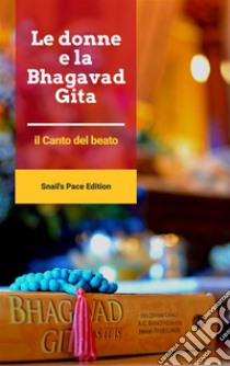 Le donne e la Bhagavad Gita. E-book. Formato PDF ebook