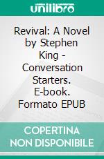 Revival: A Novel by Stephen King | Conversation Starters. E-book. Formato EPUB ebook di dailyBooks