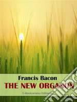 The New Organon. E-book. Formato EPUB ebook