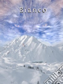 Bianco. E-book. Formato EPUB ebook di Vincenzo Guido