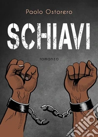 SCHIAVI. E-book. Formato EPUB ebook