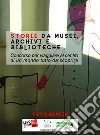 Storie da musei, archivi e biblioteche - le fotografie (7. edizione). E-book. Formato Mobipocket ebook di AIB Marche MAB Marche