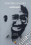 Autobiografia. E-book. Formato EPUB ebook di Mahatma Gandhi