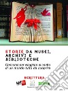 Storie da musei, archivi e biblioteche - i racconti (7. edizione). E-book. Formato Mobipocket ebook di AIB Marche MAB Marche