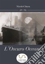 L'Oscuro Oceano. E-book. Formato Mobipocket