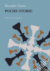 Poche storie. E-book. Formato Mobipocket ebook di Riccardo Taccia