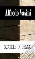 Scatole di legno. E-book. Formato PDF