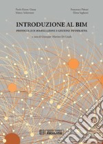 Introduzione al BIMProtocolli di modellazione e gestione informativa. E-book. Formato EPUB ebook