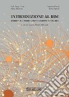 Introduzione al BIMProtocolli di modellazione e gestione informativa. E-book. Formato EPUB ebook