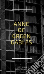 Anne Of Green Gables . E-book. Formato EPUB ebook