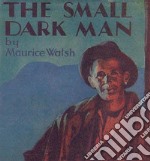 The Small Dark Man. E-book. Formato EPUB ebook