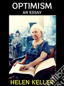 OptimismAn Essay. E-book. Formato EPUB ebook di Helen Keller