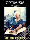 OptimismAn Essay. E-book. Formato EPUB ebook di Helen Keller