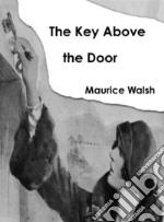 The Key Above the Door. E-book. Formato EPUB ebook