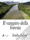 Il vampiro della foresta. E-book. Formato Mobipocket ebook