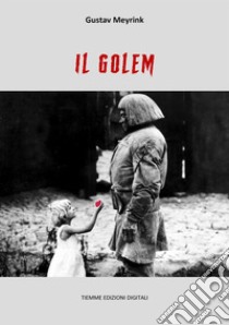 Il Golem. E-book. Formato Mobipocket ebook di Gustav Meyrink