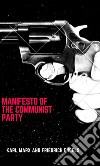 Manifesto Of The Communist Party. E-book. Formato EPUB ebook