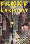 Fanny By Gaslight. E-book. Formato EPUB ebook