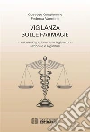 Vigilanza sulle farmacie. Il verbale d'ispezione nella legislazione nazionale e regionale. E-book. Formato PDF ebook di Giuseppe Guaglianone