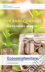 Due anni con Voi !. E-book. Formato EPUB