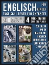 Englisch Für Kinder - Englisch Lernen Für Anfänger (4 Bücher in 1 Super Pack)200 Bilder und 200 Dialoge auf Englisch und Deutsch, um Englisch zu lernen. E-book. Formato EPUB ebook