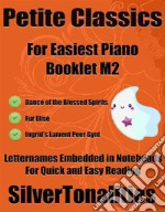 Petite Classics for Easiest Piano Booklet M2. E-book. Formato EPUB ebook