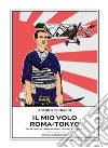 Il mio volo Roma-Tokyo. E-book. Formato Mobipocket ebook