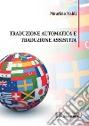 Traduzione automatica e traduzione assistita. E-book. Formato PDF ebook