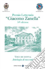 Premio Letterario 'Giacomo Zanella' 14° Edizione. E-book. Formato Mobipocket ebook