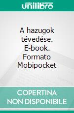 A hazugok tévedése. E-book. Formato Mobipocket ebook