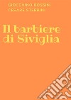 Il barbiere di SivigliaAlmaviva, o sia L'inutile precauzione. E-book. Formato EPUB ebook