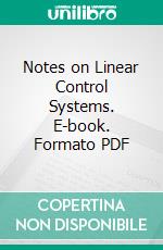 Notes on Linear Control Systems. E-book. Formato PDF ebook