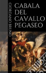 Cabala del Cavallo Pegaseo. E-book. Formato EPUB ebook