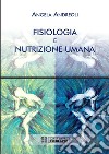 Fisiologia e Nutrizione Umana. E-book. Formato PDF ebook