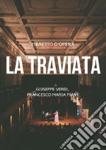 La traviatalibretto d'opera integrale. E-book. Formato EPUB ebook