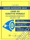 ESAME AVVOCATO 2019. Casi di Diritto penaleCON SOLUZIONI DIMOSTRATE per pareri e atti. E-book. Formato PDF ebook di Luigi Viola (Autore) Diritto Avanzato (Editore)