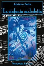 La sinfonia maledetta. E-book. Formato EPUB ebook