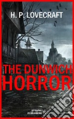 The Dunwich Horror. E-book. Formato Mobipocket ebook