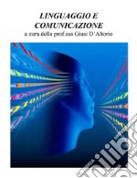 Linguaggio e comunicazione. E-book. Formato PDF ebook