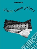 Niente come prima. E-book. Formato PDF ebook