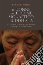 Le donne nell'ordine monastico buddhistaLa cerimonia dedicata ad Ananda come rito di affermazione. E-book. Formato PDF ebook