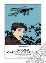 Il volo che valicò le Alpi. E-book. Formato Mobipocket