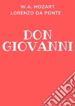 Don GiovanniLibretto d'opera integrale. E-book. Formato Mobipocket ebook