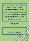 Nuove regole sull'ingresso e soggiorno in Italia - Modifiche apportate dal decreto-legge 4 ottobre 2018, n. 113, per quanto riguarda i richiedenti protezione internazionale. E-book. Formato Mobipocket ebook di Felicia Cheles